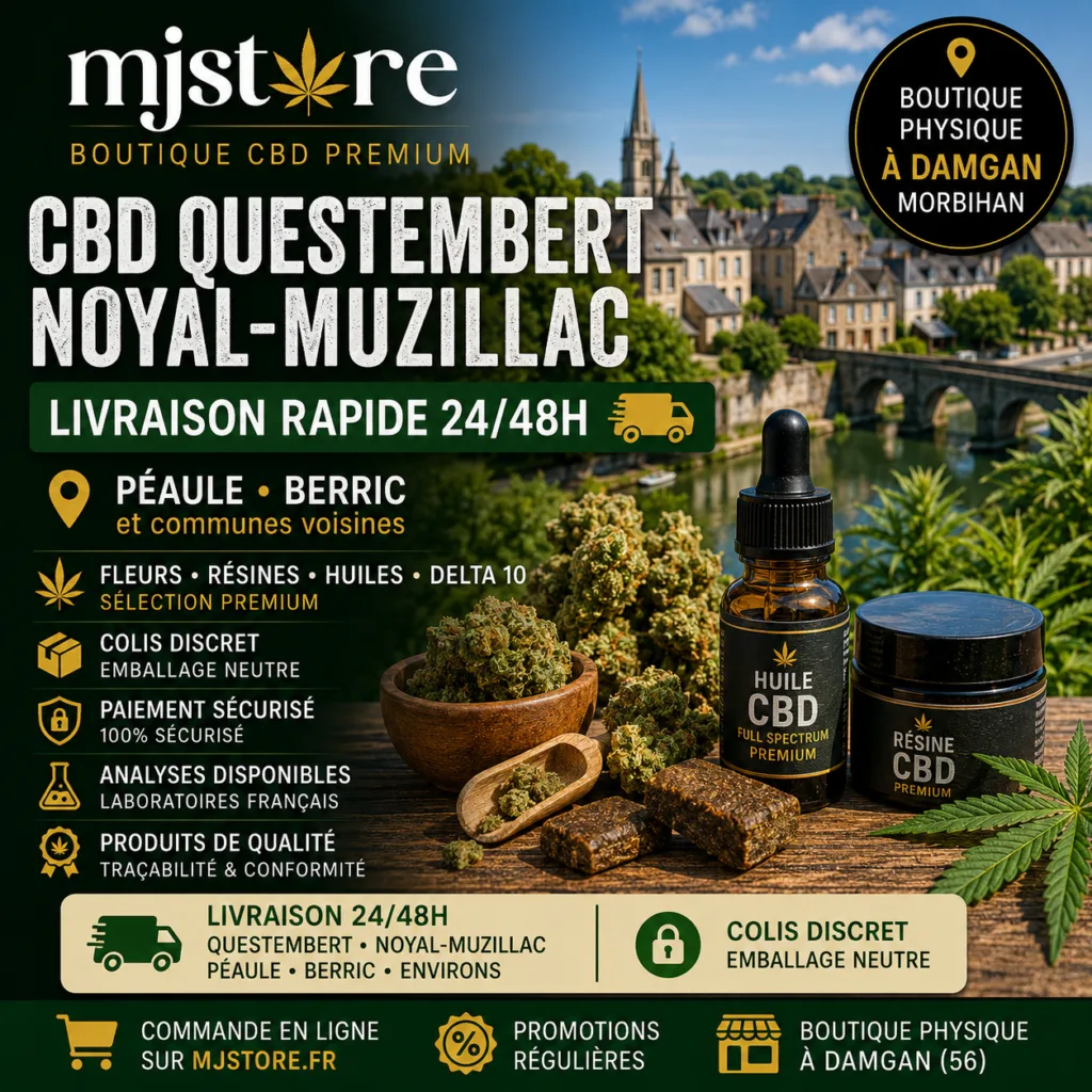 CBD Questembert Noyal-Muzillac livraison rapide 24/48h avec MJ Store boutique CBD à Damgan colis discret