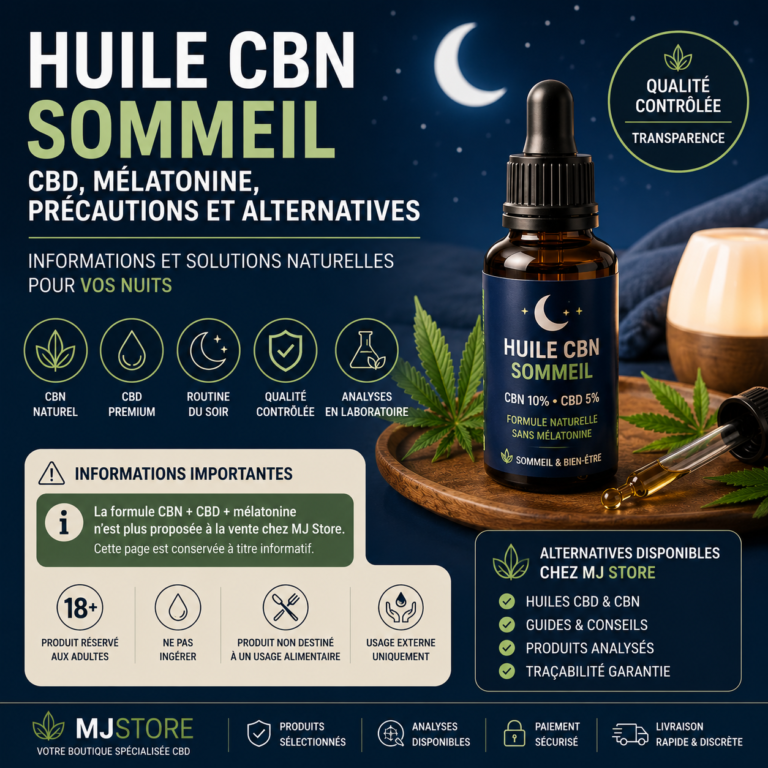 Huile CBN sommeil : CBD, mélatonine, précautions et alternatives MJ Store