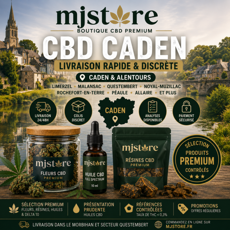 CBD Caden livraison rapide MJ Store fleurs résines huiles Delta 10 et analyses disponibles