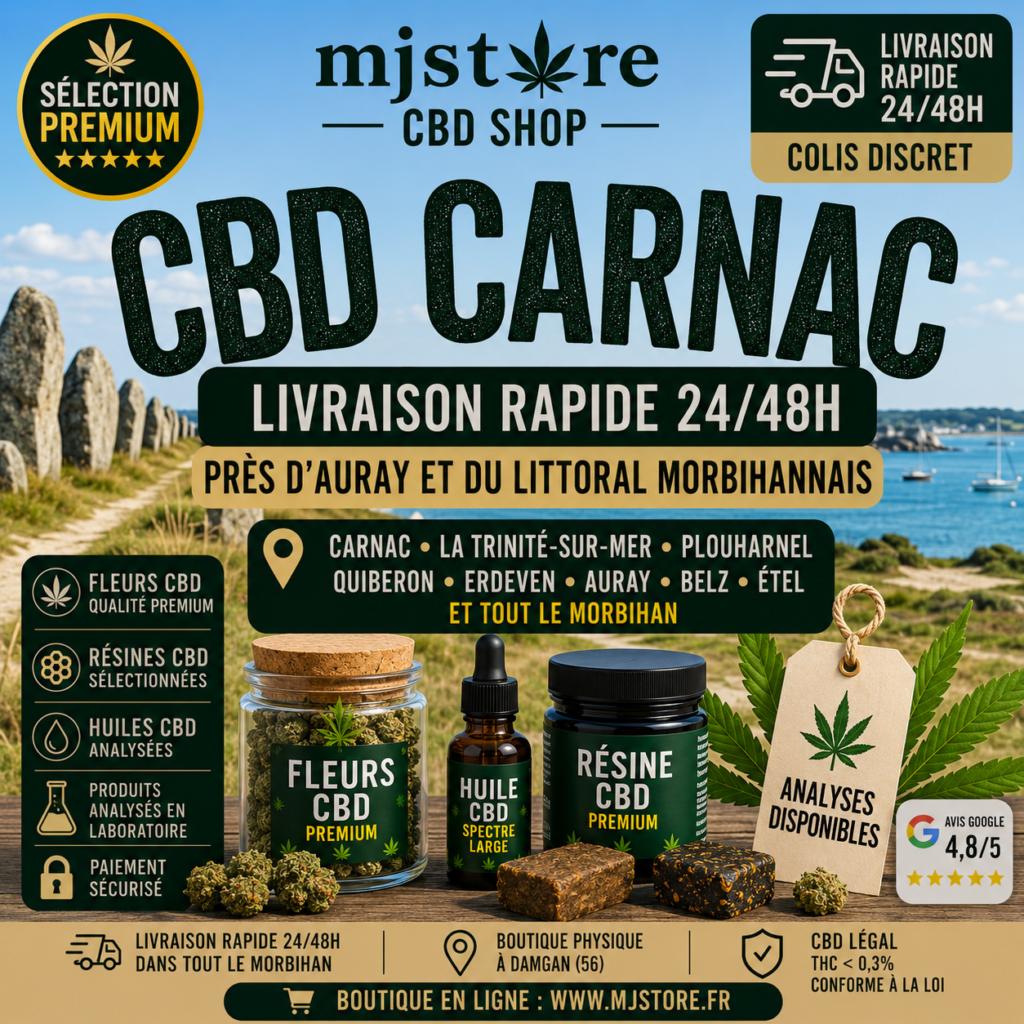 CBD Carnac livraison rapide 24 48h près d’Auray MJ Store
