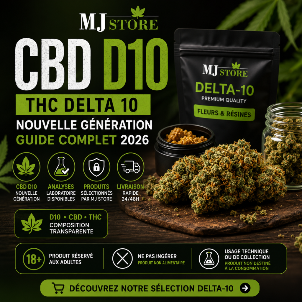 CBD D10 THC Delta 10 guide complet avec sélection fleurs et résines MJ Store