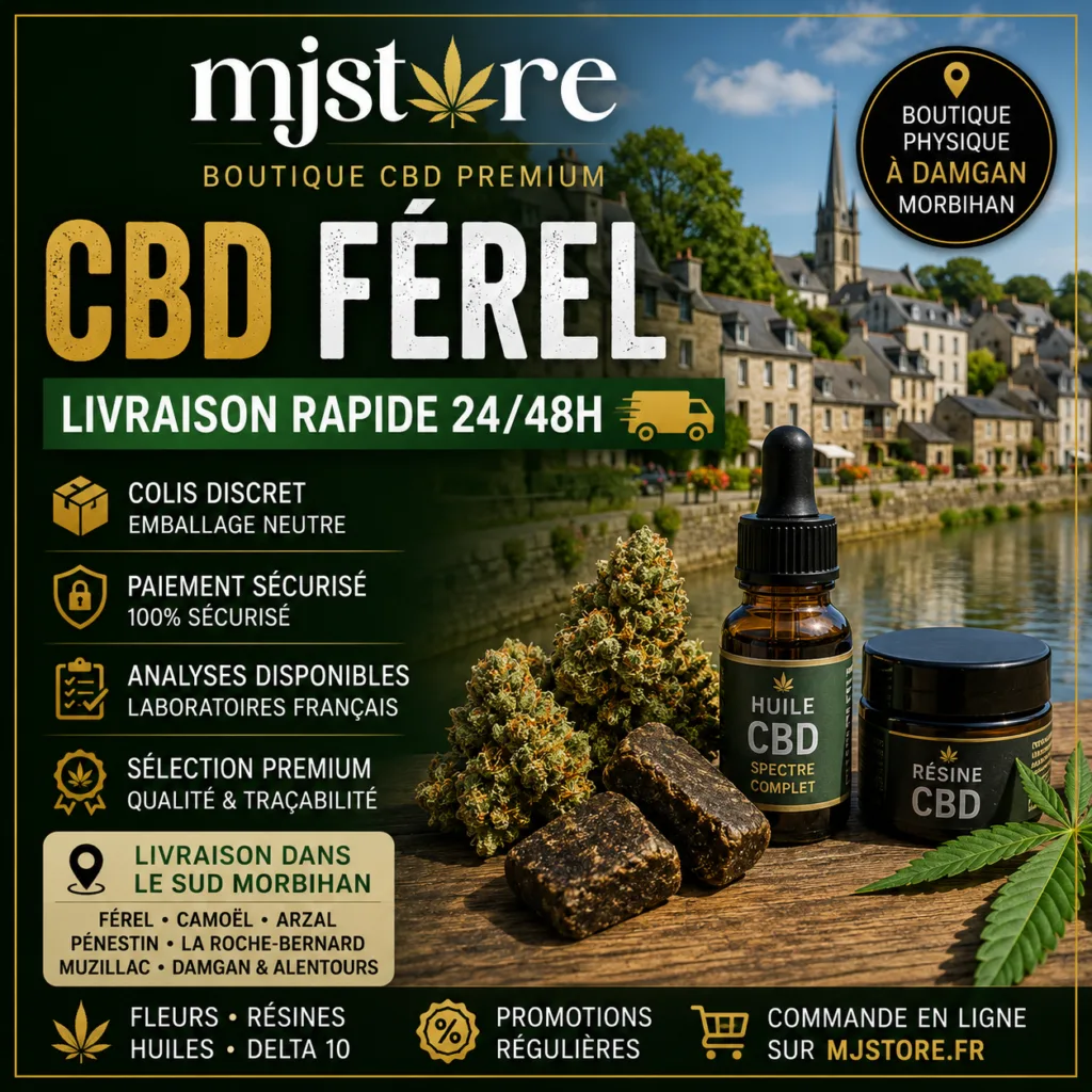 CBD Férel livraison rapide 24/48h avec MJ Store boutique CBD proche à Damgan colis discret