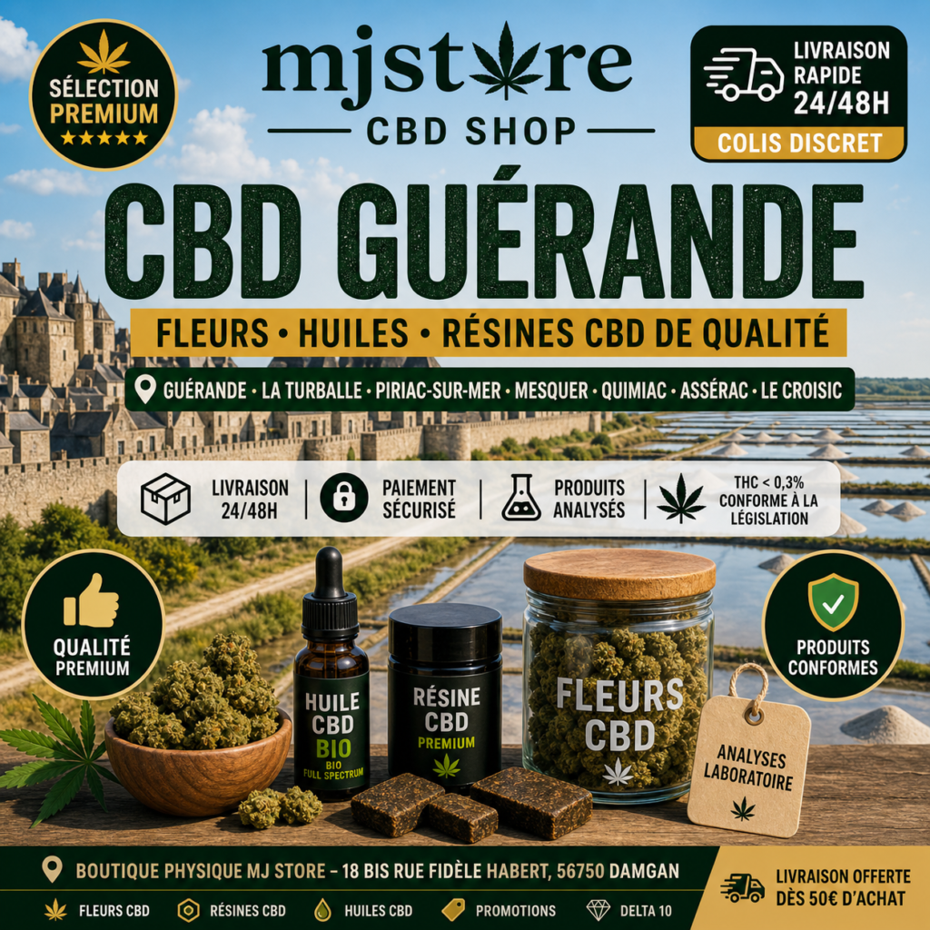 CBD Guérande livraison rapide 24 48h boutique CBD presqu’île guérandaise MJ Store