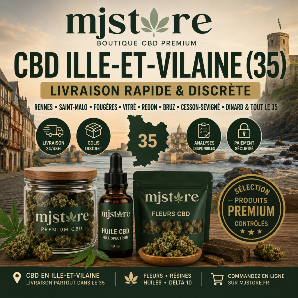 CBD Ille-et-Vilaine livraison rapide 35 MJ Store fleurs résines huiles Delta 10 et analyses disponibles