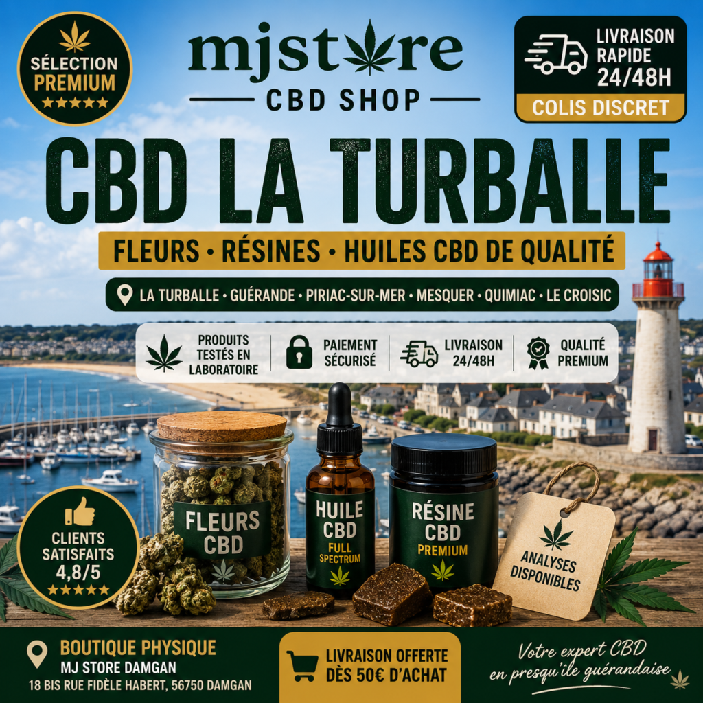 CBD La Turballe livraison rapide 24 48h boutique CBD presqu’île guérandaise MJ Store