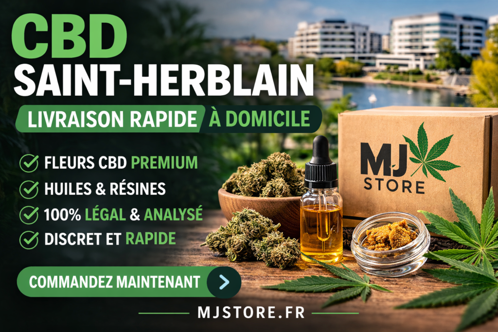 CBD Saint-Herblain livraison rapide de fleurs huiles et résines