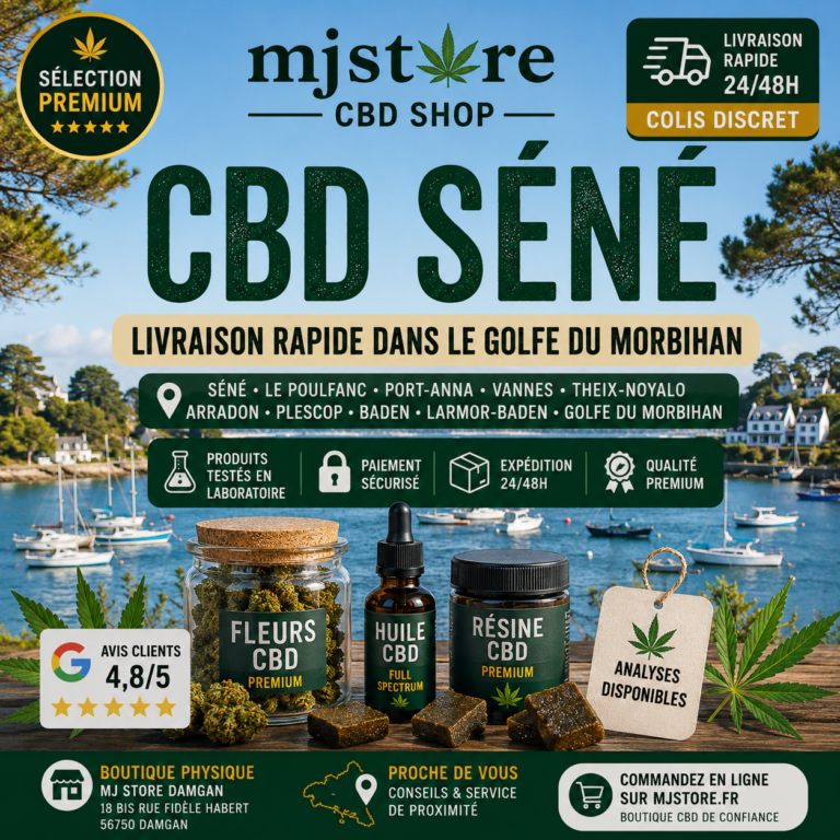 CBD Séné livraison rapide 24 48h Golfe du Morbihan MJ Store