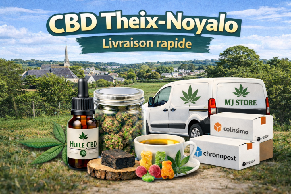 CBD Theix-Noyalo livraison fleurs huiles gummies Golfe du Morbihan