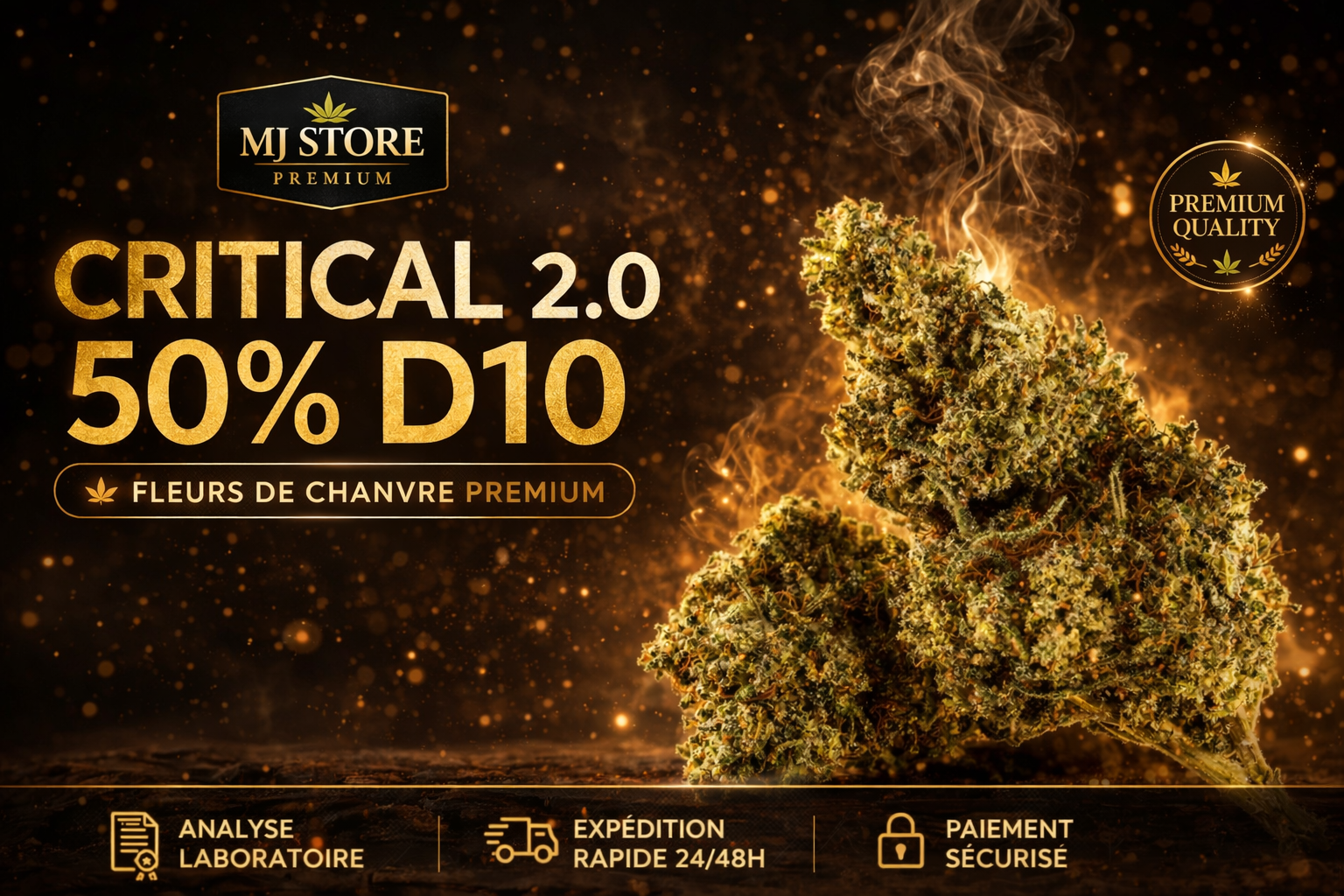 Fleur D10 Critical 2.0 avec analyse laboratoire et certificat MJ Store