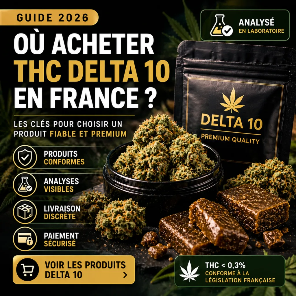 ou acheter thc delta 10 france produit premium analyse laboratoire fiable