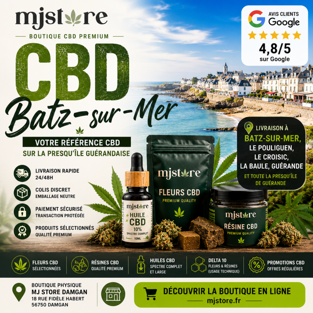 CBD Batz-sur-Mer livraison rapide avec MJ Store, fleurs CBD, résines CBD, huiles CBD, Delta 10, promotions et avis Google 4,8/5
