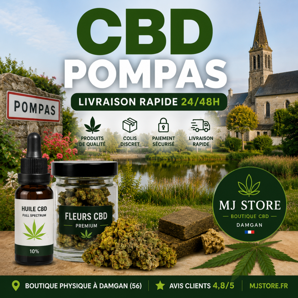 CBD Pompas livraison rapide avec MJ Store, fleurs CBD, résines CBD, huiles CBD, Delta 10, promotions et avis Google 4,8/5